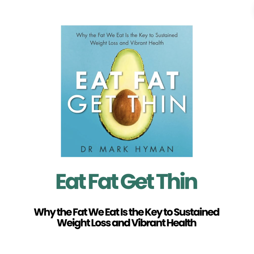 Eat Fat Get Thin book