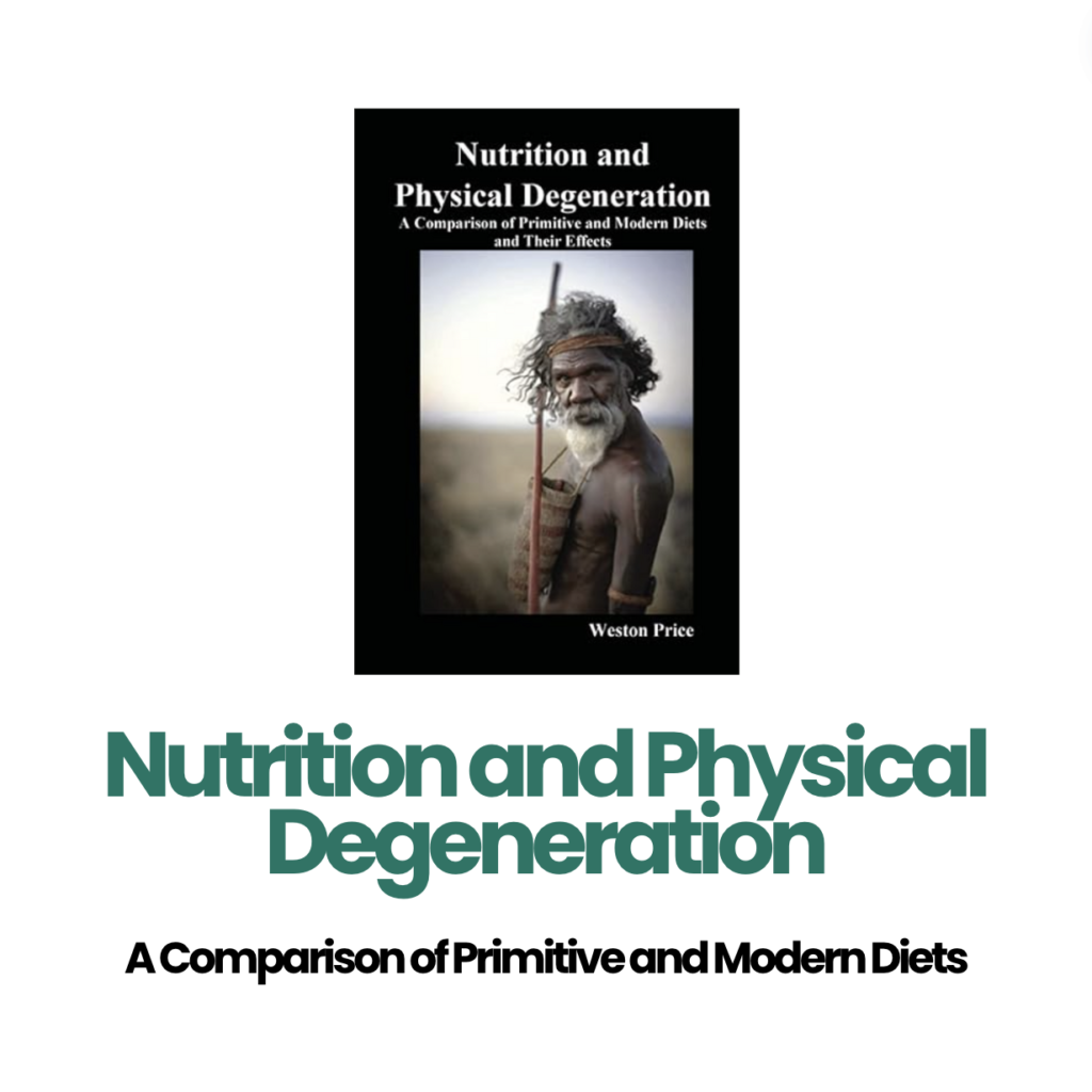 Nutrition and Physical Degeneration book