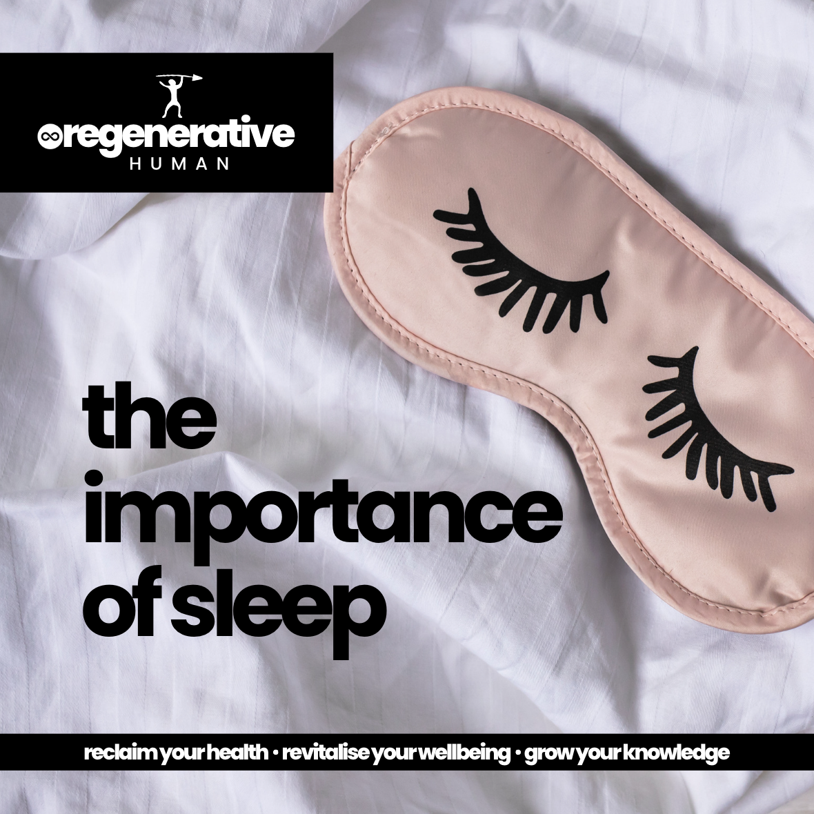 The importance of sleep & top tips for a good night’s sleep