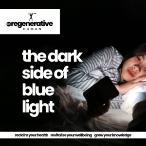 the dark side of blue light in the modern world