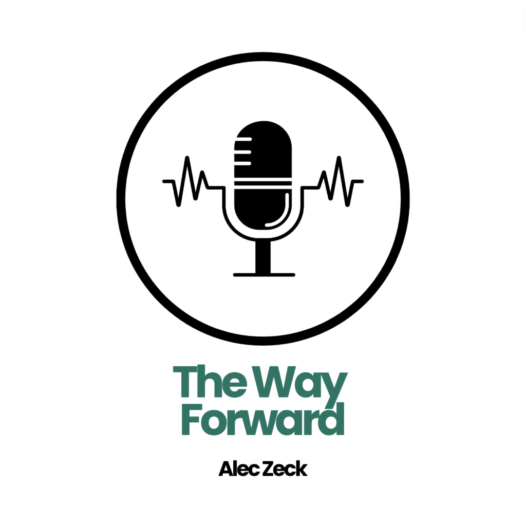 The Way Forward Alec Zeck